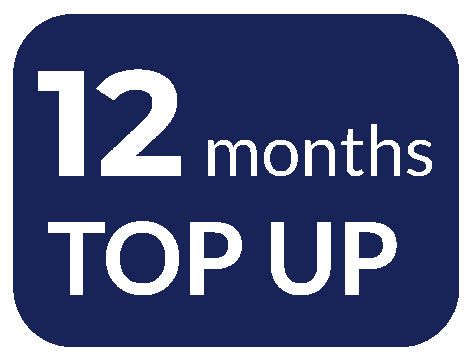 12 months top up