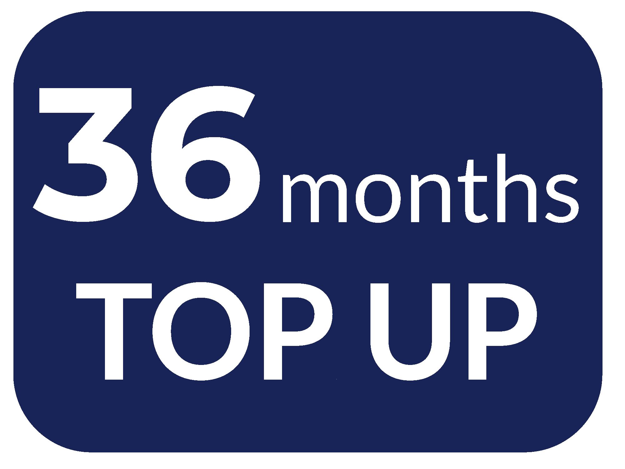 36 months top up